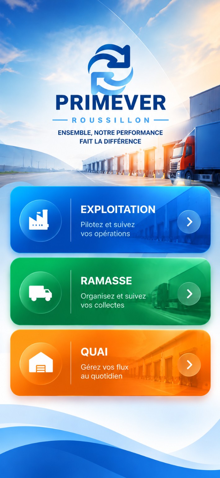 PRIMEVER ROUSSILLON — Exploitation, Ramasse et Quai